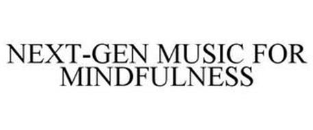 NEXT-GEN MUSIC FOR MINDFULNESS