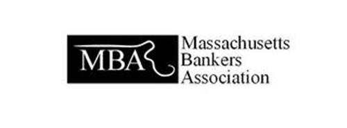 MBA MASSACHUSETTS BANKERS ASSOCIATION