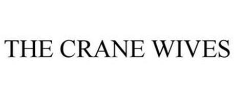 THE CRANE WIVES