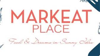 MARKEAT PLACE FOOD & DREAMS IN SUNNY ISLES