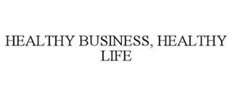 HEALTHY BUSINESS, HEALTHY LIFE