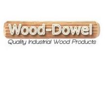 WOOD-DOWEL QUALITY INDUSTRIAL WOOD PRODUCTS