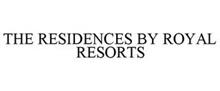 THE RESIDENCES BY ROYAL RESORTS