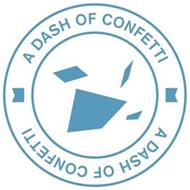 A DASH OF CONFETTI