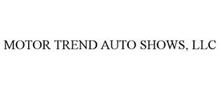 MOTOR TREND AUTO SHOWS, LLC