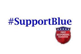 #SUPPORTBLUE FIRST RESPONDERS FOUNDATION