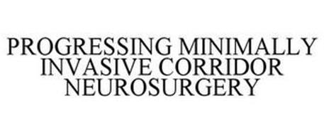 PROGRESSING MINIMALLY INVASIVE CORRIDOR NEUROSURGERY