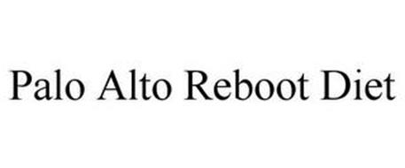 PALO ALTO REBOOT DIET