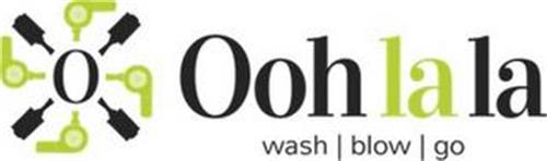 O OOH LA LA WASH | BLOW | GO