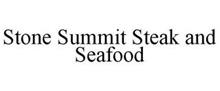 STONE SUMMIT STEAK AND SEAFOOD
