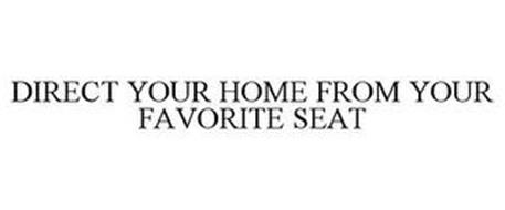 DIRECT YOUR HOME FROM YOUR FAVORITE SEAT