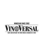 WINECLUB SINCE 2002 VINOVERSAL TASTE AND EXPLORE THE WINE WORLD A REGION AT A TIME
