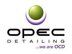 OPEC DETAILING ...WE ARE OCD