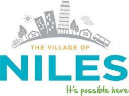 THE VILLGE OF NILES - IT'S POSSIBLE HERE