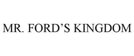 MR. FORD'S KINGDOM