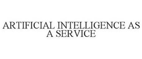ARTIFICIAL INTELLIGENCE AS A SERVICE
