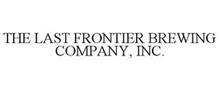 THE LAST FRONTIER BREWING COMPANY, INC.