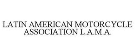 LATIN AMERICAN MOTORCYCLE ASSOCIATION L.A.M.A.