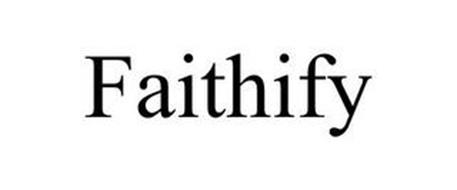 FAITHIFY