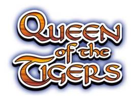QUEEN OF THE TIGERS