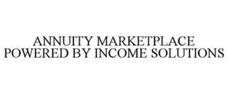 ANNUITY MARKETPLACE POWERED BY INCOME SOLUTIONS