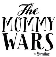 THE MOMMY WARS BY SIMILAC