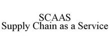 SCAAS SUPPLY CHAIN AS A SERVICE