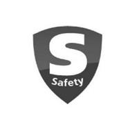 S SAFETY