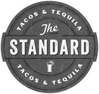 TACOS & TEQUILA THE STANDARD TACOS & TEQUILA