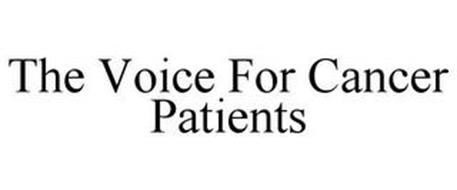 THE VOICE FOR CANCER PATIENTS