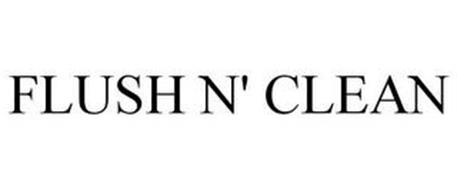 FLUSH N' CLEAN