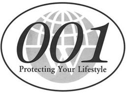 001 W PROTECTING YOUR LIFESTYLE
