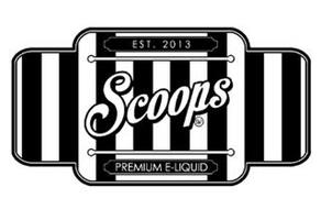 EST. 2013 SCOOPS SV PREMIUM E-LIQUID