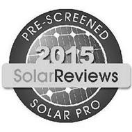 PRE-SCREENED SOLAR PRO 2015 SOLARREVIEWS
