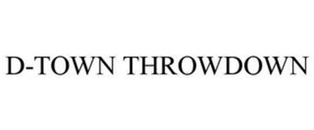D-TOWN THROWDOWN