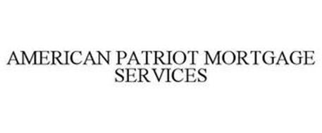 AMERICAN PATRIOT MORTGAGE SERVICES