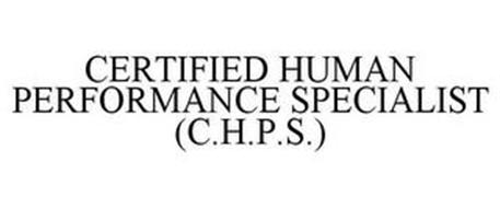 CERTIFIED HUMAN PERFORMANCE SPECIALIST (C.H.P.S.)