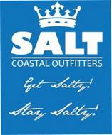 SALT COSTAL OUTFITTERS GET SALTY STAY SALTY