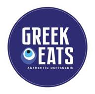 GREEK EATS AUTHENTIC ROTISSERIE