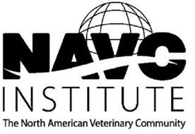 NAVC INSTITUTE THE NORTH AMERICAN VETERINARY COMMUNITY