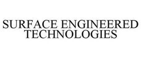 SURFACE ENGINEERED TECHNOLOGIES