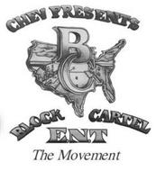 CHEV PRESENTS BC BLOCK CARTEL ENT THE MOVEMENT