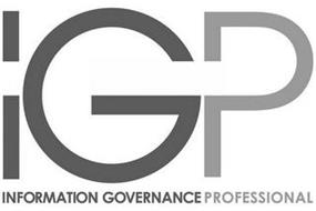 IGP INFORMATION GOVERNANCE PROFESSIONAL