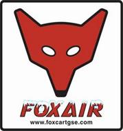 FOXAIR WWW.FOXCARTGSE.COM