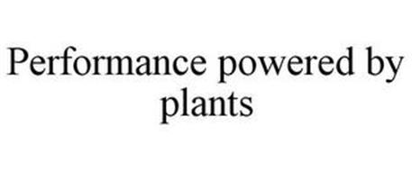 PERFORMANCE POWERED BY PLANTS