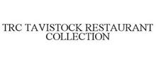 TRC TAVISTOCK RESTAURANT COLLECTION
