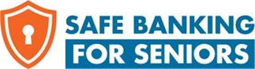 SAFE BANKING FOR SENIORS