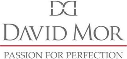 DD DAVID MOR PASSION FOR PERFECTION