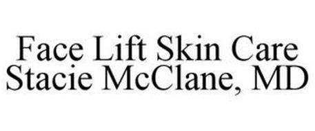 FACE LIFT SKIN CARE STACIE MCCLANE, MD
