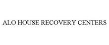 ALO HOUSE RECOVERY CENTERS